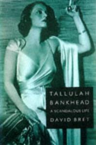 Couverture du livre Tallulah Bankhead par David Bret