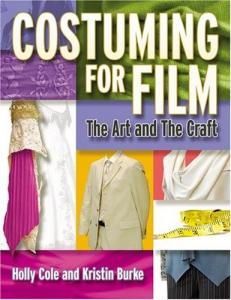 Couverture du livre Costuming For Film par Holly Cole et Kristin Burke