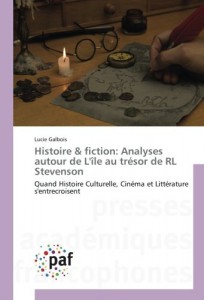 Couverture du livre Histoire & fiction - analyses autour de L'île au trésor de RL Stevenson par Lucie Galbois