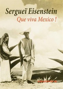 Couverture du livre Que viva Mexico ! par Sergueï Eisenstein