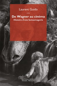 Couverture du livre De Wagner au cinéma par Laurent Guido