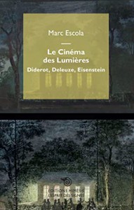 Couverture du livre Le Cinéma des Lumières par Marc Escola