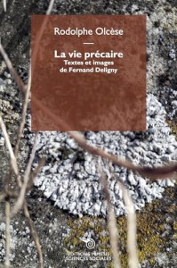 Couverture du livre La Vie précaire par Rodolphe Olcèse et Fernand Deligny
