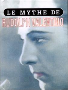 Couverture du livre Le mythe de Rudolph Valentino par Collectif