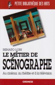 Couverture du livre Le Métier de scénographe par Renato Lori