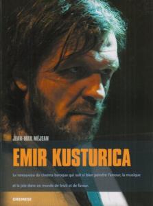 Couverture du livre Emir Kusturica par Jean-Max Méjean