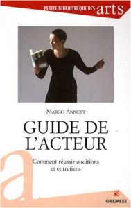 Couverture du livre Guide de l'acteur par Annett Margot