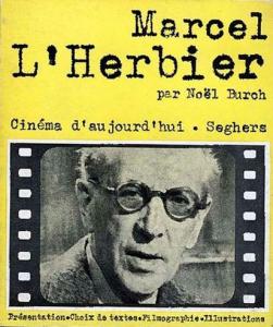 Couverture du livre Marcel L'Herbier par Noël Burch