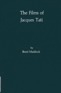 Couverture du livre The Films of Jacques Tati par Brent Maddock