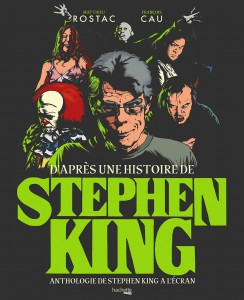 Couverture du livre D'après une histoire de Stephen King par Matthieu Rostac et François Cau