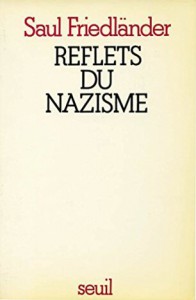 Couverture du livre Reflets du nazisme par Saul Friedländer