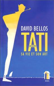 Couverture du livre Jacques Tati par David Bellos
