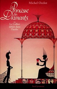 Couverture du livre La Princesse des diamants par Michel Ocelot