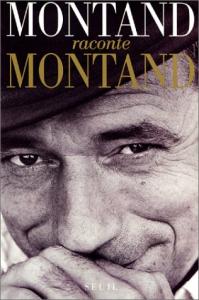 Couverture du livre Montand raconte Montand par Hervé Hamon et Patrick Rotman