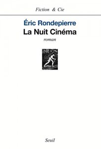 Couverture du livre La Nuit Cinéma par Eric Rondepierre