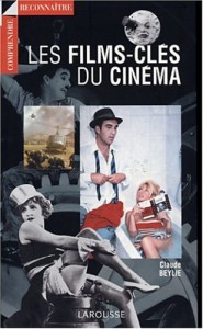 Couverture du livre Les Films-clés du Cinéma par Claude Beylie