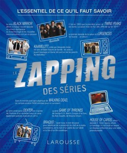 Couverture du livre Zapping des séries par Mélanie Boissonneau, Benjamin Campion, Angelo Crippa et Quentin Mazel