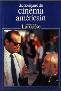 Couverture du livre Dictionnaire du cinéma américain par Collectif dir. Michel Ciment et Jean-Loup Passek