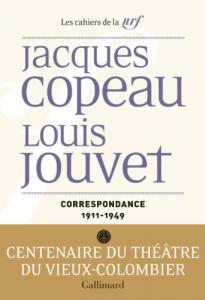 Couverture du livre Correspondance (1911-1949) par Jacques Copeau et Louis Jouvet