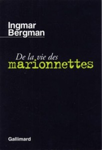 Couverture du livre De la vie des marionnettes par Ingmar Bergman