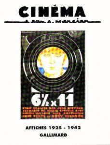 Couverture du livre Cinéma, affiches 1925-1942 par Jean-Adrien Mercier