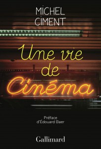 Couverture du livre Une vie de cinéma par Michel Ciment