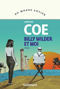 Couverture du livre Billy Wilder et moi par Jonathan Coe