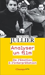 Couverture du livre Analyser un film par Laurent Jullier