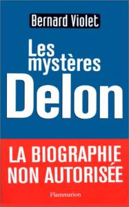 Couverture du livre Les Mystères Delon par Bernard Violet