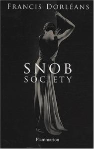 Couverture du livre Snob society par Francis Dorléans