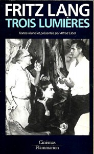 Couverture du livre Trois lumières par Fritz Lang et Alfred Eibel