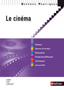 Couverture du livre Le Cinéma par Francis Vanoye, Francis Frey et Anne Goliot-Lété