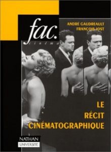 Couverture du livre Le récit cinématographique par François Jost et André Gaudreault
