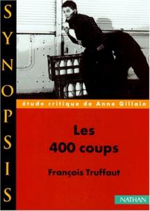 Couverture du livre Les 400 coups par Anne Gillain