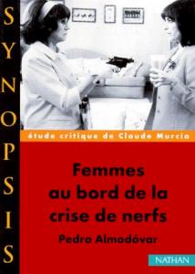 Couverture du livre Femmes au bord de la crise de nerfs par Claude Murcia