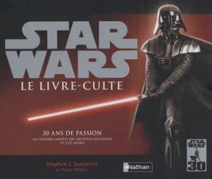 Couverture du livre Star Wars, Le livre-culte par Stephen J. Sansweet et Peter Vilmur