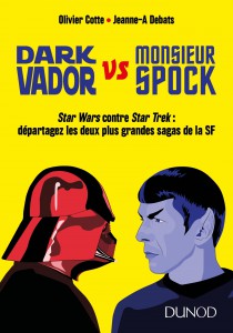 Couverture du livre Dark Vador vs Monsieur Spock par Olivier Cotte et Jeanne-A Debats