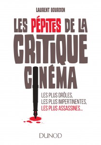 Couverture du livre Les pépites de la critique cinéma par Laurent Bourdon