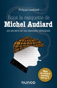 Couverture du livre Sous la casquette de Michel Audiard par Philippe Lombard