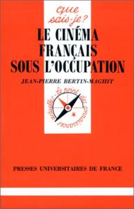 Couverture du livre Le Cinéma français sous l'Occupation par Jean-Pierre Bertin-Maghit