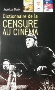 Couverture du livre Dictionnaire de la censure au cinéma par Jean-Luc Douin