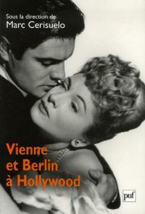 Couverture du livre Vienne et Berlin à Hollywood par Collectif dir. Marc Cerisuelo