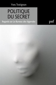 Couverture du livre Politique du secret par Yves Trotignon