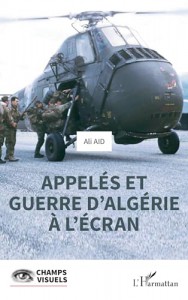 Couverture du livre Appelés et guerre d'Algérie à l'écran par Ali Aid
