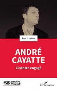 Couverture du livre André Cayatte par Pascal Noblet