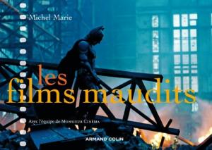Couverture du livre Les films maudits par Michel Marie