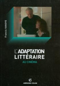 Couverture du livre L'Adaptation littéraire au cinéma par Francis Vanoye