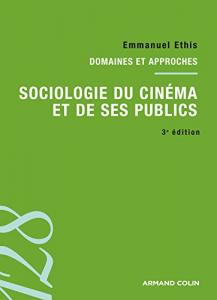 Couverture du livre Sociologie du cinéma et de ses publics par Emmanuel Ethis