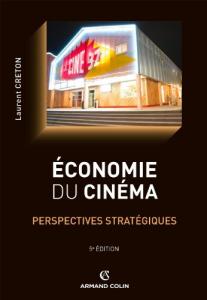 Couverture du livre Economie du cinéma par Laurent Creton