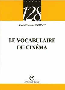 Couverture du livre Le Vocabulaire du cinéma par Marie-Thérèse Journot